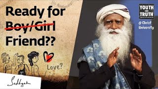 What Is the Appropriate Age for Having a Boyfriend or Girlfriend?– Sadhguru