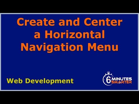 Create and Center a Horizontal Navigation Menu Create and Center a Horizontal Navigation Menu