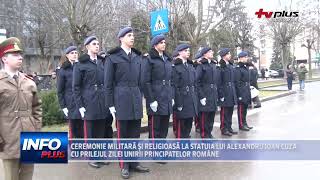 CEREMONIE MILITARA SI RELIGIOASA LA STATUIA LUI ALEXANDRU IOAN CUZA, CU PRILEJUL ZILEI UNIRII PRINCI