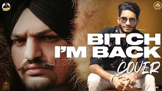 Bitch I ' M Back ( COVER ) Sidhu Moose Wala | MooseTape | New Punjabi Song 2021