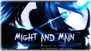 Nightcore - Might And Main