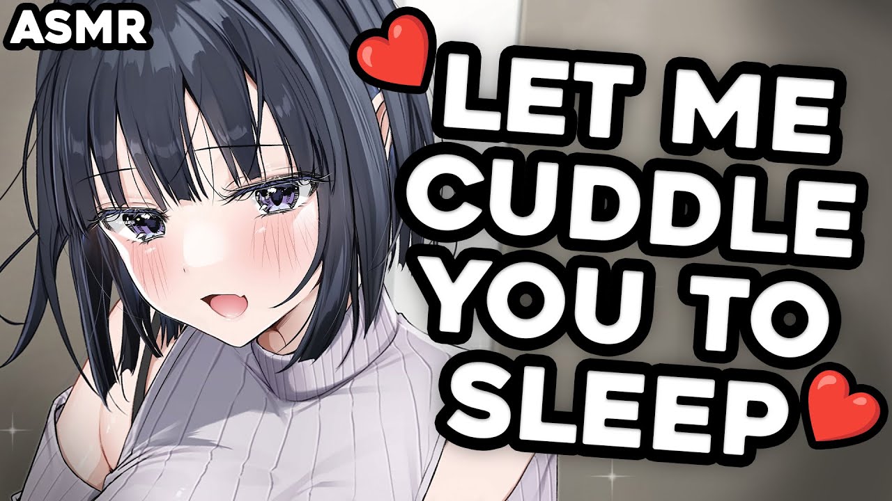 Girlfriend Cuddles You To Sleep Asmr Youtube