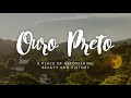 Ouro Preto - A Fascinating and Unforgettable City | EN