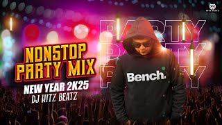 New Year Party Mix 2025 | DJ Hitz Beatz | Non Stop Bollywood | Punjabi | English Remixes | Trending