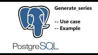 PostgreSQL : Set Returning Functions GENERATE_SERIES