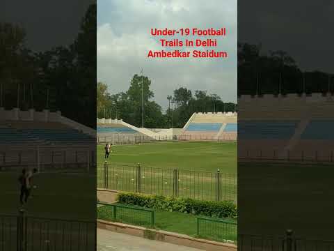 Under-19 Football Trails At Ambedkar Stadium Delhi - YouTube