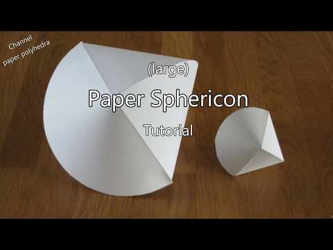Large Paper Sphericon Tutorial Large Paper Sphericon Tutorial