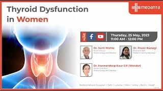 Thyroid Dysfunction in Women | Expert Opinion | Medanta