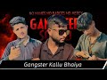 Gangster kallu  Bhaiya || Gangster comedy video !! Gangster video //karan Tanwar !! Comedy video