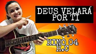 DEUS Velará por Ti - HARPA CRISTÃ - Cifra