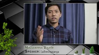 Malsawmna Daifim | Speaker: Lalhmingsanga | June 16, 2022