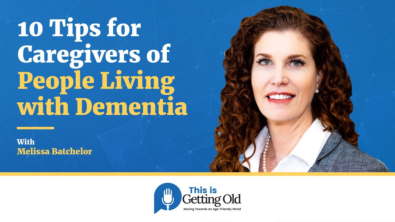 10 Tips For Dementia Caregivers Caring For Loved Ones With Memory
