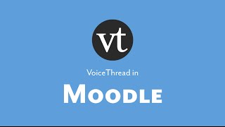 How To: Using VoiceThread LTIOne with Moodle