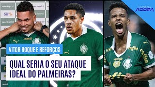 COMO O PALMEIRAS PODE JOGAR COM VITOR ROQUE? QUAL O ATAQUE IDEAL? CONFIRA!