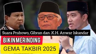 Kaget Prabowo - Gibran Gema Takbir idul Fitri 2025 | Tetes Air Mata K.H