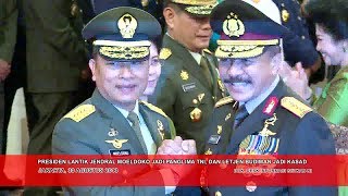 Presiden Lantik Jendral Moeldoko Jadi Panglima TNI, dan Letjen Budiman Jadi KSAD