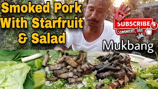 Smoked Pork with Starfruit,Radish \u0026 Cabbage Salad and Smoked Peas || Mukbang || R.K.B.