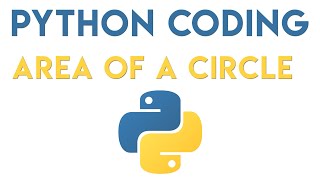 Python Tutorial - Area of a Circle