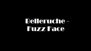 Belleruche - Fuzz Face