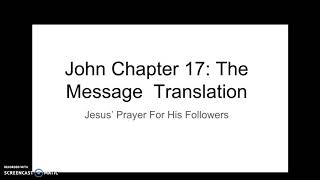 John 17: The Message Translation