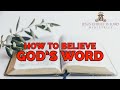 How To Believe God's Word, Part 1 | Sr Florita