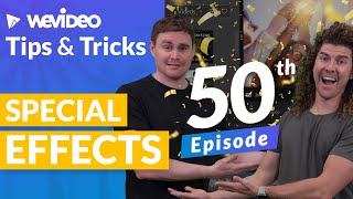 WeVideo Tuesday Tips \u0026 Tricks LIVE: EPISODE 50 | How to add special effects