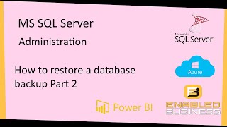 Step by Step - Restoring a database SQL Server - Part 2