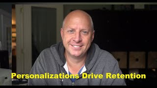 Personalizations Drive Retention