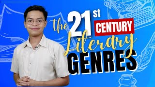 21st Century Literature - THE 21ST CENTURY LITERARY GENRES