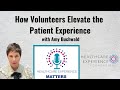 How Volunteers Elevate the Patient Experience