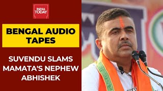 Bengal Audio Tapes: Suvendu Adhikari Attacks Mamata's Nephew; Abhishek Main Architect Of Hafta Case