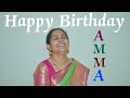 Happy Birthday Amma