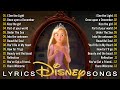 Best of Walt Disney Songs 🧸 2024 Collection 🛕 with Lyrics & Timeless Disney Classics