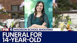 Madison school shooting: Funeral held for 14-year-old girl | FOX6 News Milwaukee