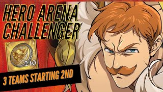 HERO ARENA CHALLENGER WITH 3 TEAMS STARTING SECOND! [7DS: Grand Cross]