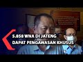 5.858 WNA di Jawa Tengah Dapat Pengawasan Khusus