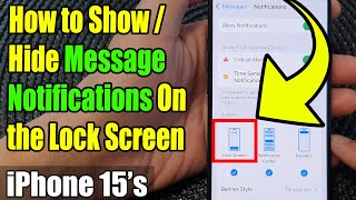 iPhone 15/15 Pro Max: How to Show/Hide Message Notifications On the Lock Screen
