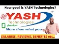 Yash Technologies Reviews | Salaries | Benefits | Should I join Yash?| Glassdoor- Yash Technologies