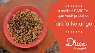 a farofa mais fácil do mundo | Drica na Cozinha