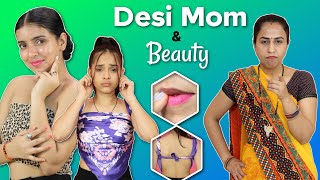 Desi Mom \u0026 Beauty - Episode 6 | Life Savings Hacks | Anaysa #Fun #Comedy #beauty