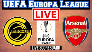 Live: Bodø/Glimt Vs Arsenal | UEFA Europa League | Live Scoreboard | Play by Play