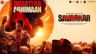 Dharti Ka Abhimaan - Swatantrya Veer Savarkar | Randeep Hooda | Anu Malik,Divya Kumar,Vijay Prakash