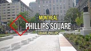 NEWLY RENOVATED PHILIPS SQUARE - MONTREAL