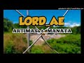 LORD_AE...ARTIMAS_&_MANATA