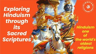 Exploring Hinduism through its Sacred Scriptures | Hinduism, one of the world's oldest religions