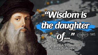 Leonardo da Vinci Quotes that tell a lot about our life and ourselves Know Before It's Too Late