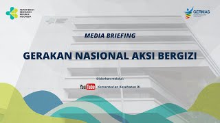 Press Briefing: Gerakan Nasional Aksi Bergizi