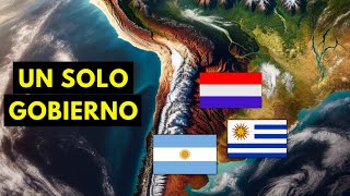Argentina, Paraguay y Uruguay Unidos en un Solo País ¡Bajo el Mismo Gobierno!