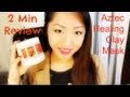 2 Min Review: Aztec Secret Indian Healing Clay