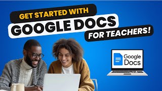 Intro to Google Docs for Teachers (2024)